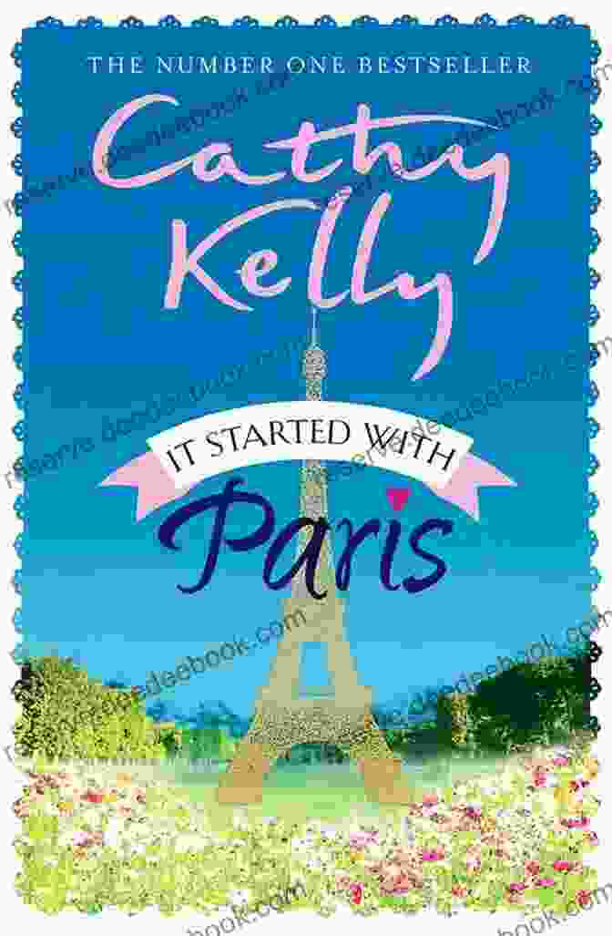 A Close Up Image Of The Book Cover Of 'It Started With Paris' By Cathy Kelly, Showcasing A Group Of Women Laughing And Embracing. It Started With Paris Cathy Kelly