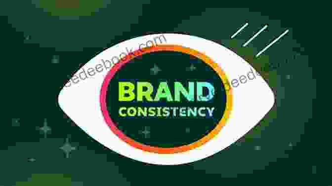 A Consistent Brand Maintains A Consistent Identity Across All Platforms And Touchpoints The Contagious Commandments: Ten Steps To Brand Bravery