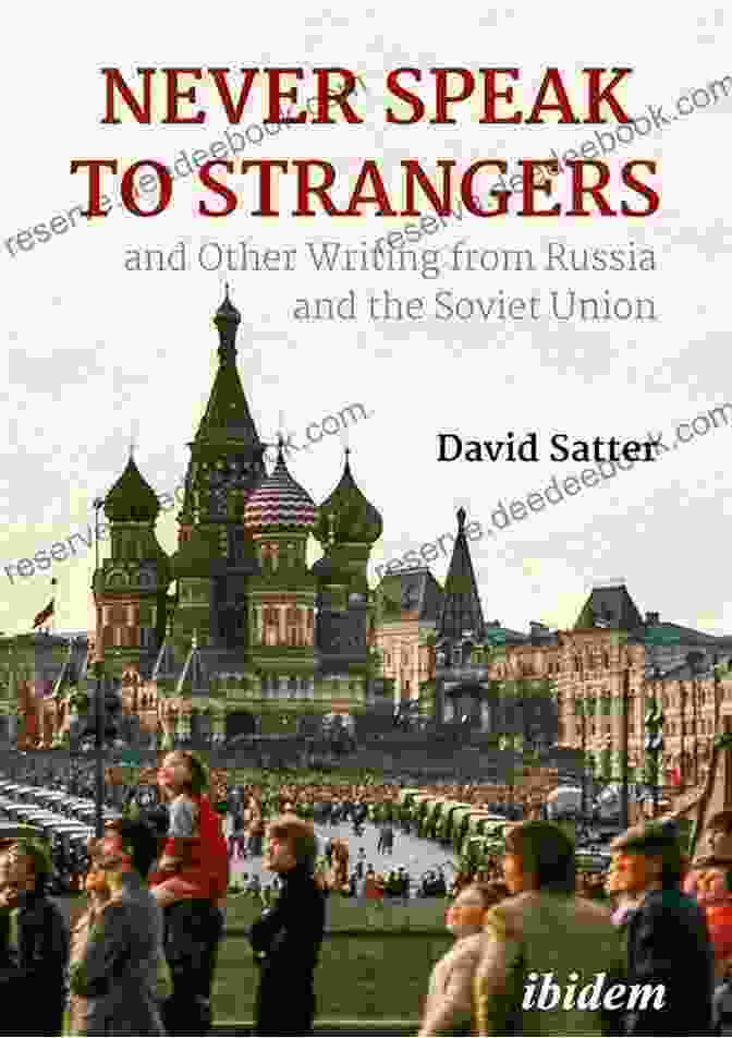 Anton Chekhov Never Speak To Strangers And Other Writing From Russia And The Soviet Union