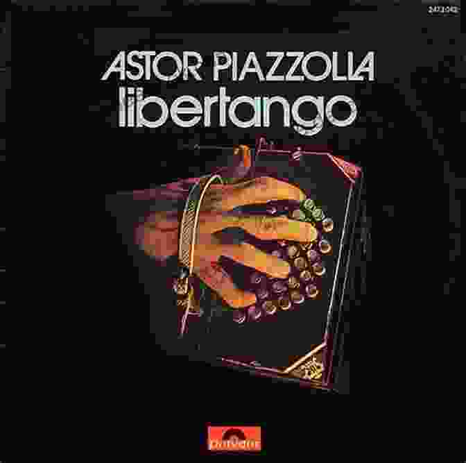 Astor Piazzolla Performing Libertango On The Bandoneon Tango Piazzolla For Saxophone Quartet: 3 In 1 Bundle: Libertango Oblivion Adios Noinino