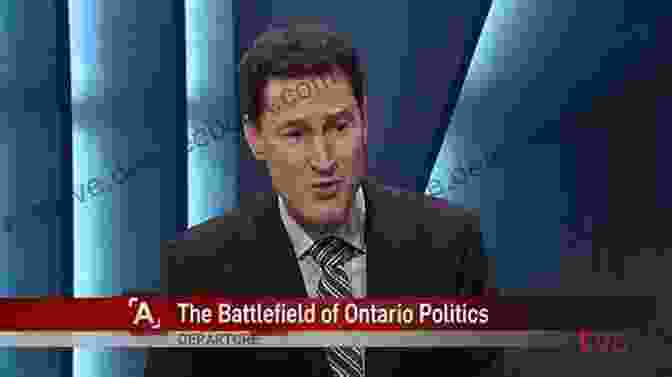 Battlefield Of Ontario Politics The Battlefield Of Ontario Politics: An Autobiography