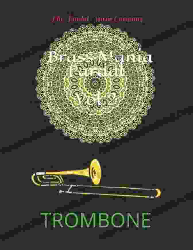 Brass Mania Pardal Vol Trombone Brass Mania Pardal Vol 1: TROMBONE