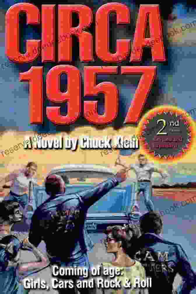 Circa 1957 Revised Expanded 2nd Edition Book Cover Circa 1957 Revised Expanded 2nd Edition A Novel By Chuck Klein Coming Of Age Girls Cars And Rock Roll