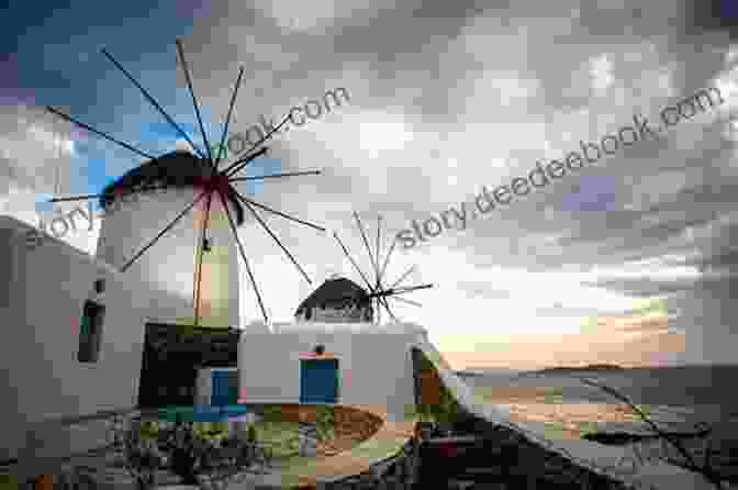 The Windmills Of Mykonos, Greece Top 20 Places To Visit In Greece Top 20 Greece Travel Guide (Includes Athens Rhodes Santorini Corfu Mykonos Zakynthos Meteora Kos More) (Europe Travel 6)