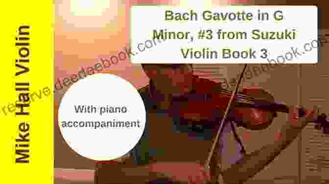 Violinist Playing Bach's 'Gavotte In D Minor' Easy Classical Masterworks For Violin: Music Of Bach Beethoven Brahms Handel Haydn Mozart Schubert Tchaikovsky Vivaldi And Wagner