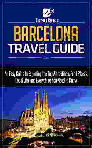 Madrid Travel Guide: An Easy Guide To Exploring The Top Attractions Food Places Local Life And Everything You Need To Know