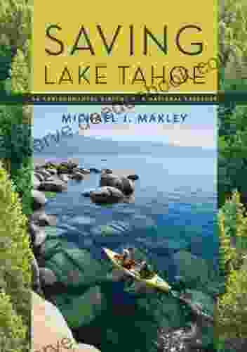 Saving Lake Tahoe: An Environmental History Of A National Treasure