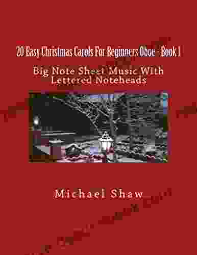 20 Easy Christmas Carols For Beginners Oboe 1: Big Note Sheet Music With Lettered Noteheads