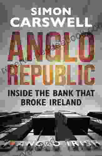 Anglo Republic: Inside The Bank That Broke Ireland