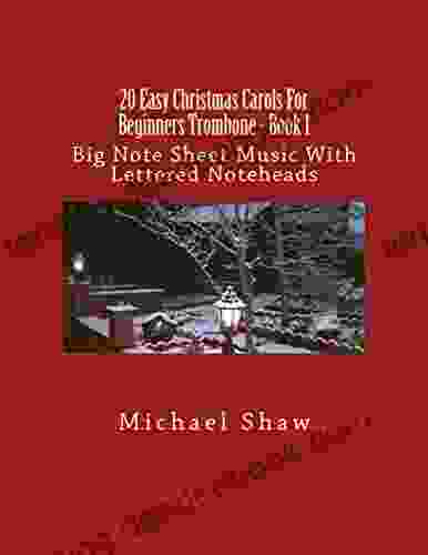 20 Easy Christmas Carols For Beginners Trumpet 2: Big Note Sheet Music With Lettered Noteheads