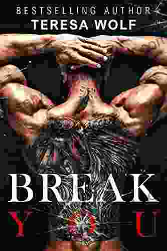 Break You: A Stalker Stepbrother Romance (Dark Tales 4)
