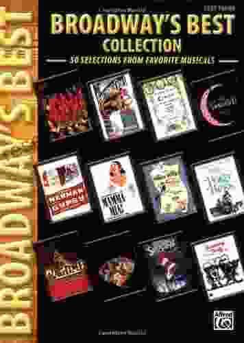 Broadway S Best Collection: 50 Selections From Favorite Musicals