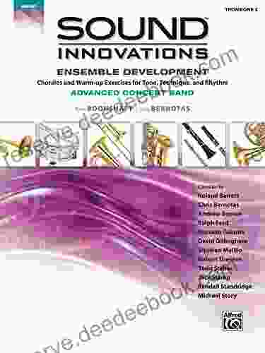 Sound Innovations For Concert Band: Ensemble Development For Advanced Concert Band Trombone 3: Chorales And Warm Up Exercises For Tone Technique And (Sound Innovations For Band)