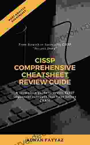 CISSP Quick Cheatsheet Review Guide: Now Review All Important CISSP Concepts Just Before The Exam