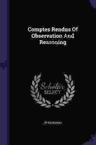 Comptes Rendus Of Observation And Reasoning