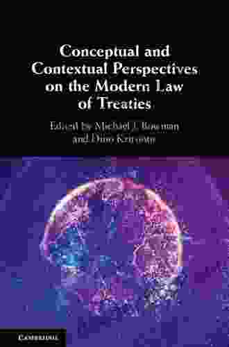 Conceptual And Contextual Perspectives On The Modern Law Of Treaties