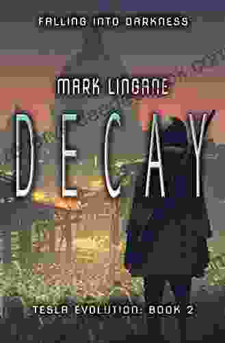 Decay (Tesla Evolution 2) Mark Lingane