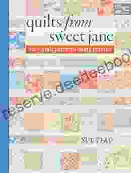 Quilts From Sweet Jane: Easy Quilt Patterns Using Precuts