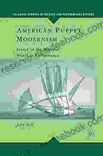 American Puppet Modernism: Essays On The Material World In Performance (Palgrave Studies In Theatre And Performance History)