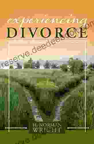 Experiencing Divorce H Norman Wright