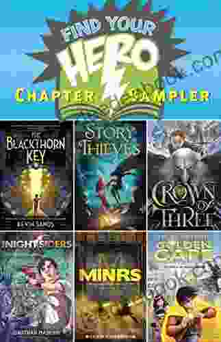 Find Your Hero Chapter Sampler: Excerpts From Six Of Our Stellar 2024 Hero Themed Middle Grade Titles