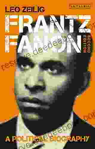 Frantz Fanon: A Political Biography