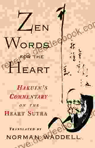 Zen Words For The Heart: Hakuin S Commentary On The Heart Sutra