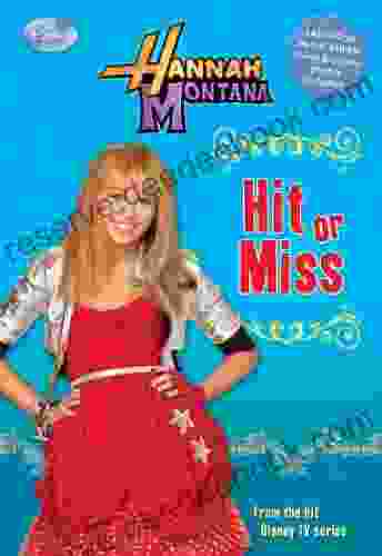 Hannah Montana: Hit Or Miss (Junior Novel 20)
