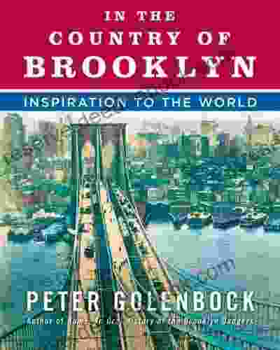 In The Country Of Brooklyn: Inspiration To The World
