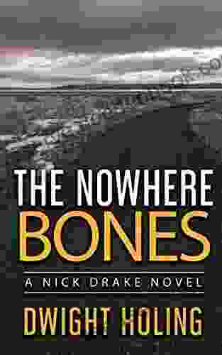 The Nowhere Bones (A Nick Drake Novel 5)
