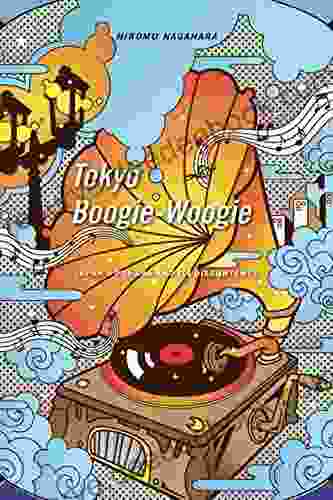 Tokyo Boogie Woogie: Japan S Pop Era And Its Discontents