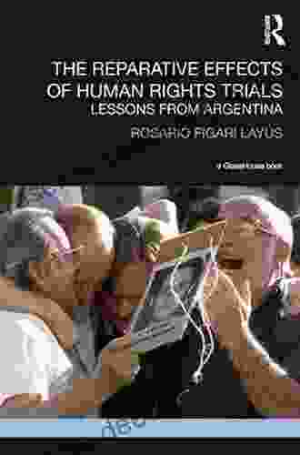 The Reparative Effects Of Human Rights Trials: Lessons From Argentina (Transitional Justice)