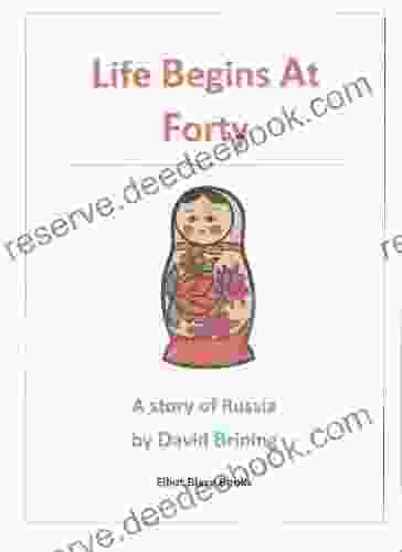 Life Begins At Forty: A Short Story From Russia (Stories From Russia 1)