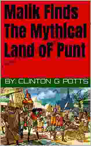 Malik Finds The Mythical Land Of Punt