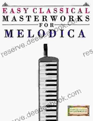 Easy Classical Masterworks For Melodica: Music Of Bach Beethoven Brahms Handel Haydn Mozart Schubert Tchaikovsky Vivaldi And Wagner