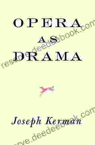 Opera As Drama Joseph Kerman