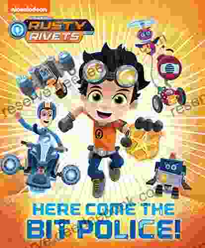 Here Come The Bit Police (Rusty Rivets)