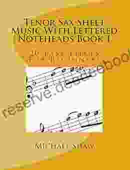 Tenor Sax Sheet Music With Lettered Noteheads 1: 20 Easy Pieces For Beginners