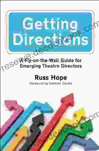Getting Directions: A Fly On The Wall Guide For Emerging Theatre Directors