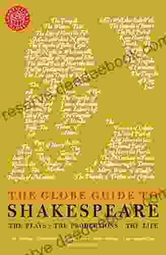 The Globe Guide To Shakespeare
