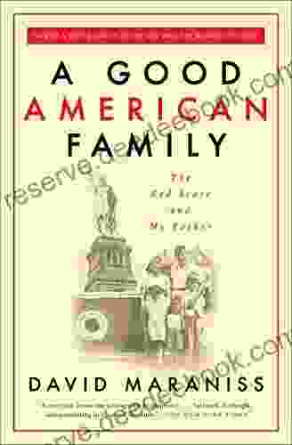 A Good American Family: The Red Scare And My Father
