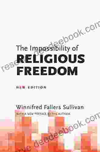 The Impossibility Of Religious Freedom: New Edition