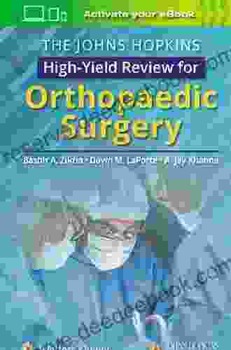 The Johns Hopkins High Yield Review For Orthopaedic Surgery