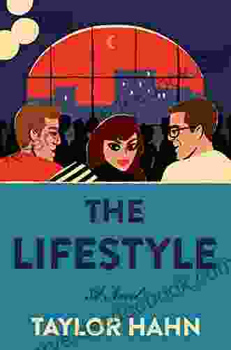 The Lifestyle: A Novel Taylor Hahn