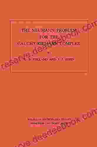 The Neumann Problem For The Cauchy Riemann Complex (AM 75) Volume 75 (Annals Of Mathematics Studies)