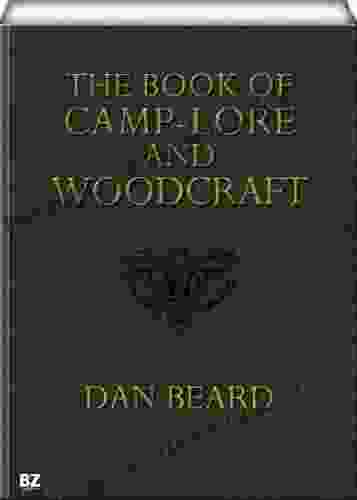 The Of Camp Lore And Woodcraft