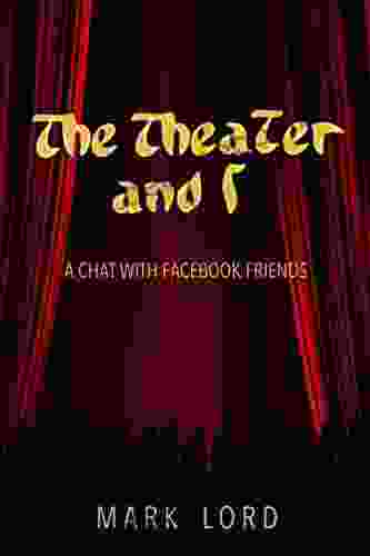 The Theater And I: A Chat With Facebook Friends