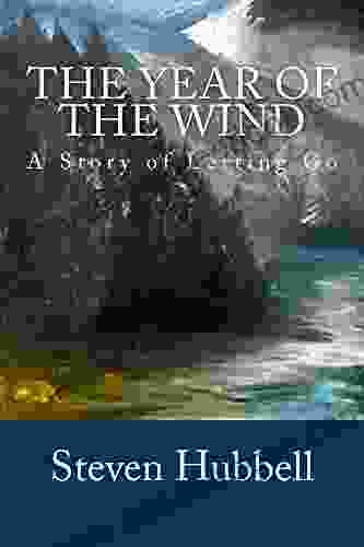 The Year Of The Wind: A Story Of Letting Go