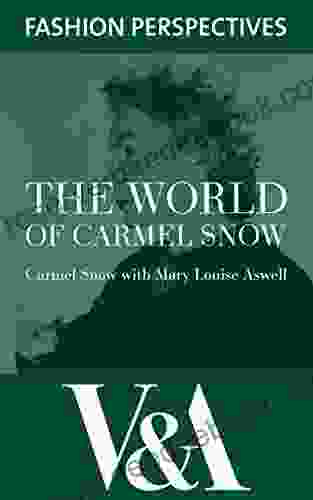 The World Of Carmel Snow (V A Fashion Perspectives)