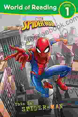 World Of Reading: This Is Spider Man (World Of Reading (eBook))
